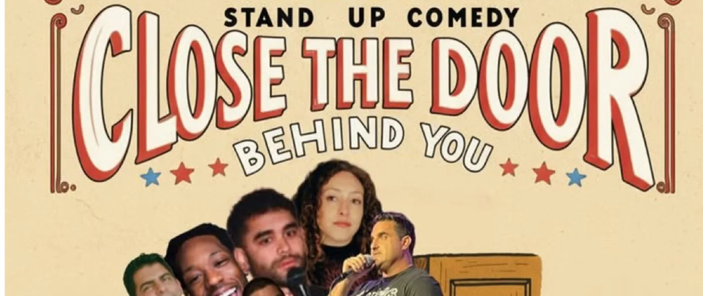 The Close the Door Behind You stand-up comedy poster, showing the show's title and its comedians